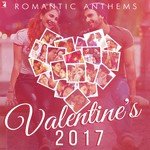 Romantic Anthems - Valentine's 2017 - Anu Malik Song Download